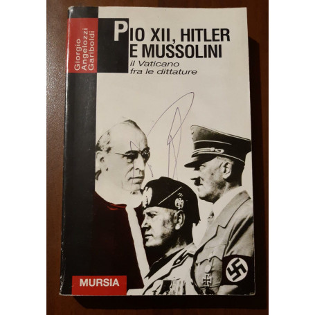 Pio XII  Hitler e Mussolini