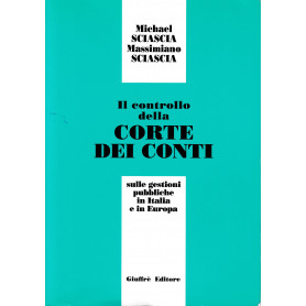 Il controllo della Corte dei Conti sulle gestioni pubbliche in Italia e in Europa