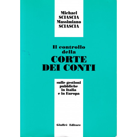 Il controllo della Corte dei Conti sulle gestioni pubbliche in Italia e in Europa