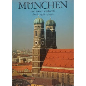 Munchen und seine Geschichte