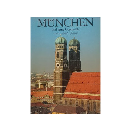 Munchen und seine Geschichte