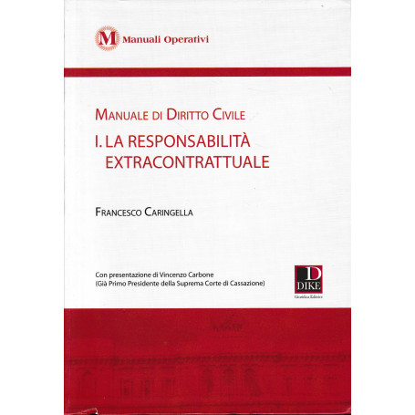 Manuale di diritto civile vol.1. La responsabilità extracontrattuale