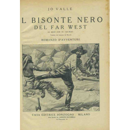 Il bisonte nero del Far West. L'aquila della Ande