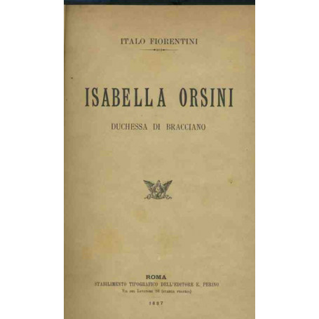 Isabella Orsini. Duchessa di Bracciano