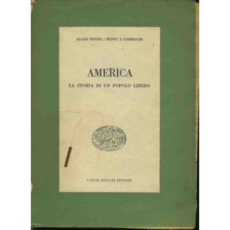 America. La storia di un popolo libero