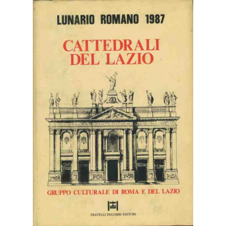 Cattedrali del Lazio. Lunario Romano 1987