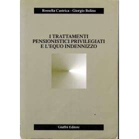 I trattamenti pensionistici privilegiati e l'equo indennizzo