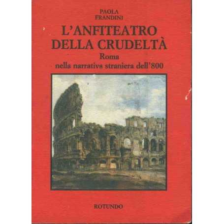 L'anfiteatro della crudeltà