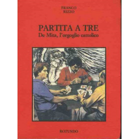 Partita a tre. De Mita  l'orgoglio cattolicoLibrisaggi