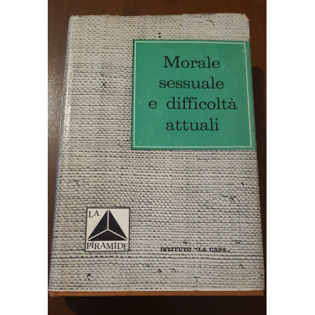 Morale sessuale e difficoltà attuali