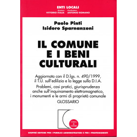 Il comune e i beni culturali. Aggiornato con il D.lgs N.490/1999