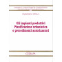 Gli impianti produttivi. Pianificazione urbanistica e procedimenti autorizzatori