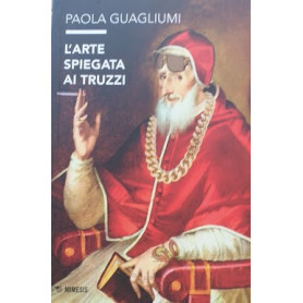 L'arte spiegata ai truzziLibrisaggi