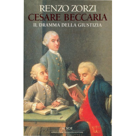 Cesare Beccaria - il dramma della giustiziaLibrisaggi Cesare Beccaria - il dramma della giustiziaLibrisaggi