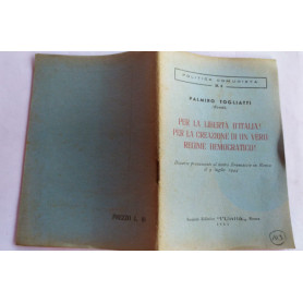 Per la liberta' d'Italia! Per la creazione di un vero regime democratico