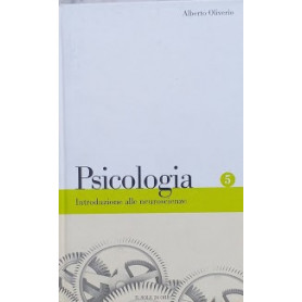 Psicologia. Introduzine alle neuroscienze