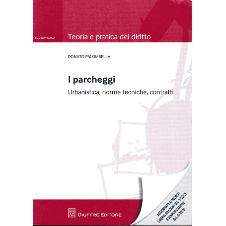 I parcheggi. Urbanistica  norme tecniche  contratti