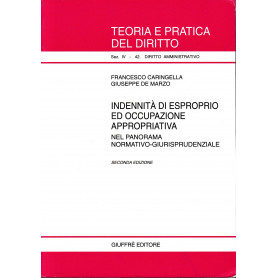 Indennità  di esproprio ed occupazione appropriativa. Nel panorama normativo-giurisprudenziale