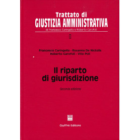 Il riparto di giurisdizione. Volume I°