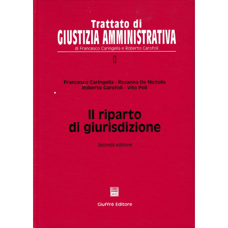 Il riparto di giurisdizione. Volume I°