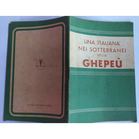 Una italiana nei sotterranei della Ghepeu