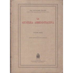 La giustizia amministrativa. Volume primo.