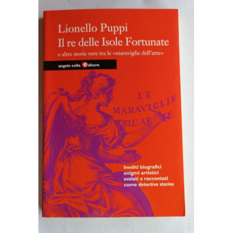 Il re delle Isole Fortunate e altre storie vere tra le "meraviglie dell'arte"