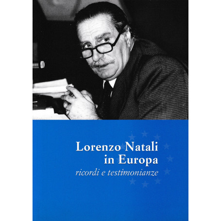 Lorenzo Natali in Europa  ricordi e testimonianze