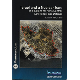 Israel and a Nuclear Iran: IMplications for Arms Control