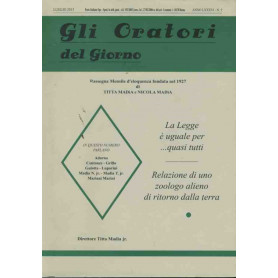 Gli oratori del giorno. La legge è uguale per tutti. Relazione di uno zoologo alieno di ritorno dalla terra. Anno LXXXVI. N. 5