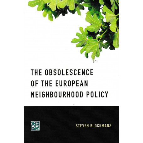 The Obsolescence of the European Neighbourhood Policy