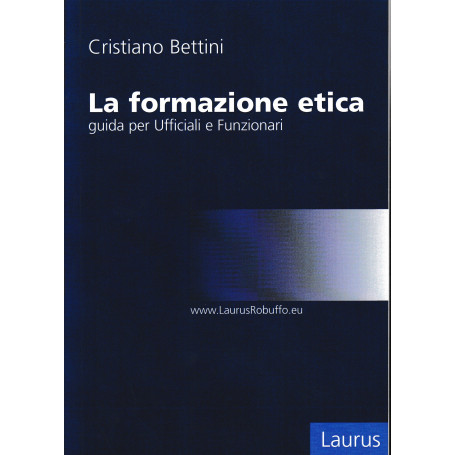 La formazione etica guida per Ufficiali e Funzionari