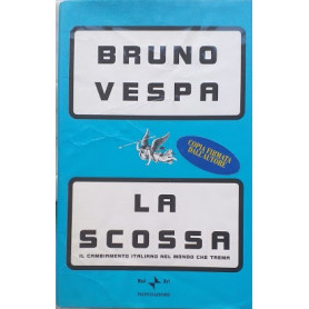 La scossa. Il cambiamento italiano nel mondo che trema