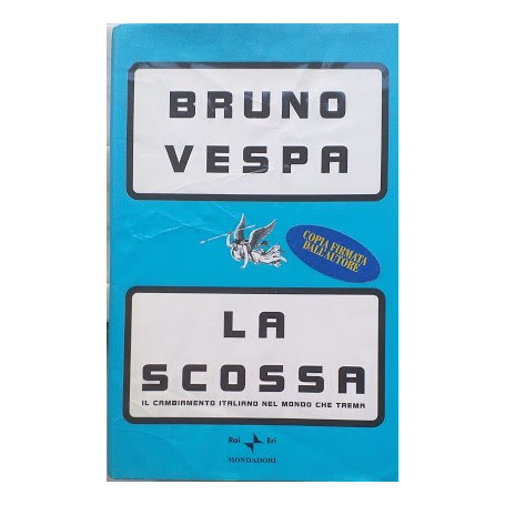 La scossa. Il cambiamento italiano nel mondo che trema