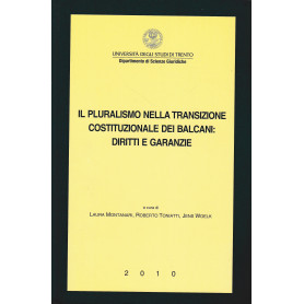 Il pluralismo nella transizione costituzionale dei Balcani: diritti e garanzie