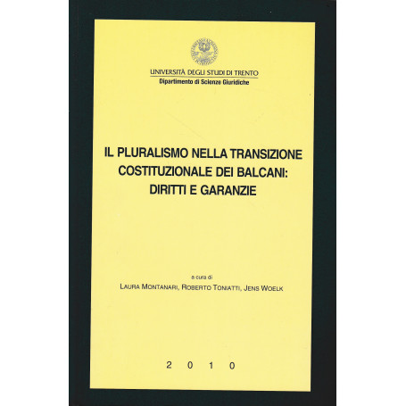 Il pluralismo nella transizione costituzionale dei Balcani: diritti e garanzie