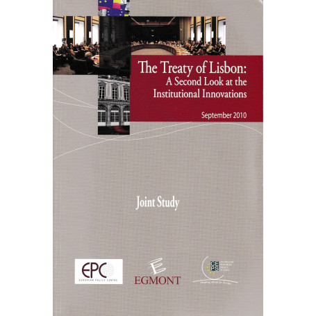 The Treaty of Lisbon: A Second Look at the Institutional Innovations