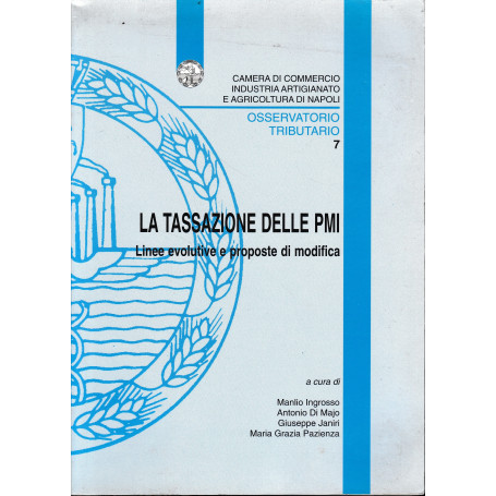 La tassazione delle PMI. Linee evolutive e proposte di modifica
