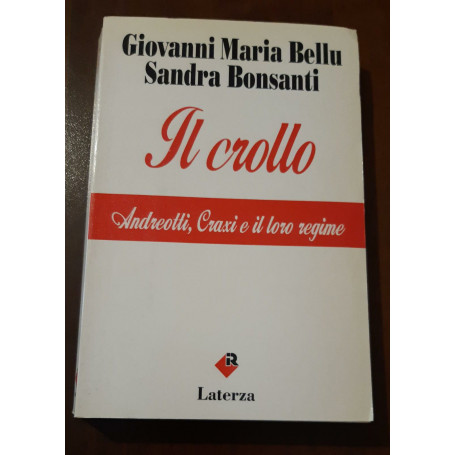 Il crollo. Andreotti  Craxi e il loro regime