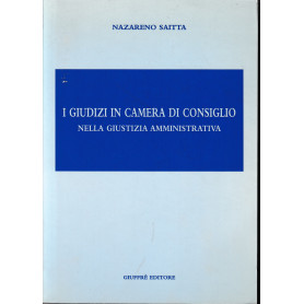 I giudizi in Camera di consiglio nella giustizia amministrativa