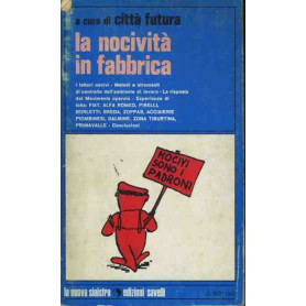 La nocività  in fabbrica