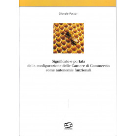 Significato e portata della configurazione delle Camere di Commercio come autonomie funzionaliLibrisaggi
