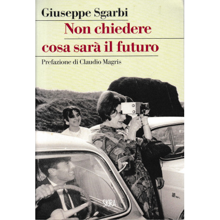 Non chiedere cosa sarà il futuro