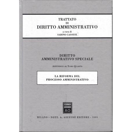 Diritto amministrativo speciale. Appendice al tomo 4°. La riforma del processo amministrativo