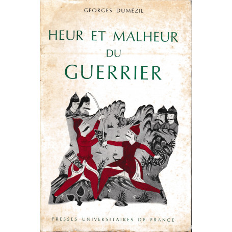 Heur et malheur du guerrier